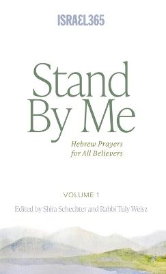 Stand By Me: Hebrew Prayers for All Believers, Vol. 1 - cover