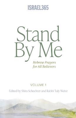 Stand By Me: Hebrew Prayers for All Believers, Vol. 1 - cover