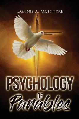 Psychology of Parables - Dennis A McIntyre - cover