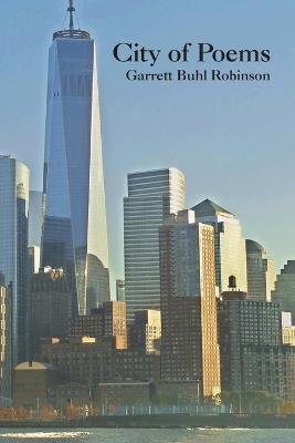 City of Poems - Garrett Buhl Robinson - cover