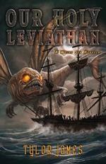 Our Holy Leviathan