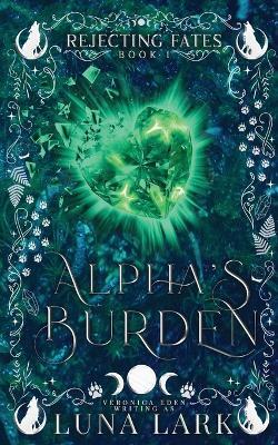 Alpha's Burden - Luna Lark,Veronica Eden - cover
