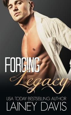 Forging Legacy - Lainey Davis - cover