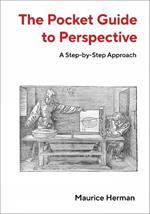 The Pocket Guide to Perspective: A Step-by-Step Approach