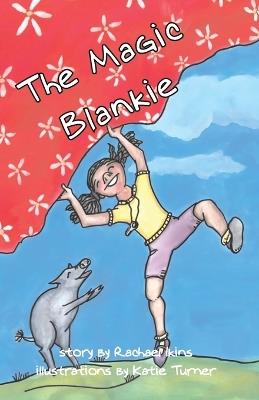 The Magic Blankie - Rachael Ikins - cover
