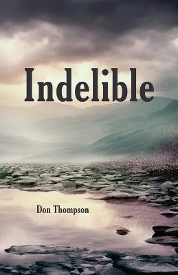 Indelible - Don Thompson - cover