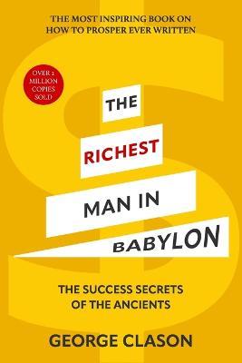 The Richest Man in Babylon (Warbler Classics Illustrated Edition) - George Clason - cover