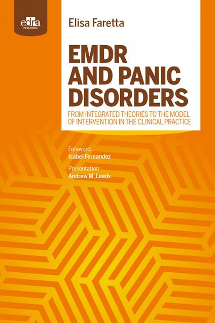 Emdr and panic disorders. From integrated theories to the model of intervention in clinical practice - Elisa Faretta - copertina