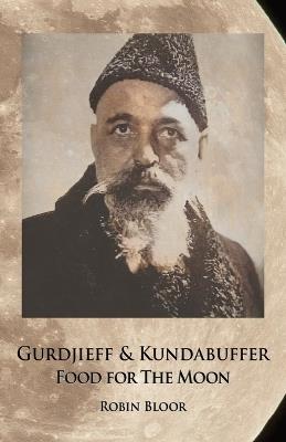 Gurdjieff & Kundabuffer - Robin Bloor - cover