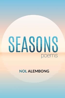 Seasons: Poems - Nol Alembong - cover