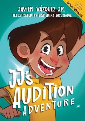 JJ's Audition Adventure - Javier Vázquez - cover