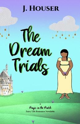 The Dream Trials - J Houser - cover
