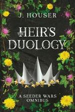 The Heir's Duology: A Seeder Wars Omnibus