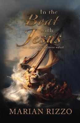 In the Boat with Jesus: and other places where the savior walked - Marian Rizzo - cover