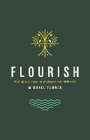 Flourish: Finding Your Place For Wholeness And Fulfillment