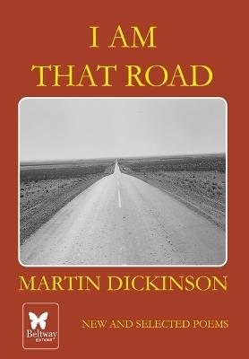 I Am That Road - Martin Dickinson - cover