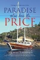 Paradise Also Has Its Price: What began as a holiday escape to Turkey... - Thomas Lawrence - cover