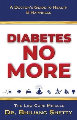 Diabetes No More - Bhujang Shetty - cover