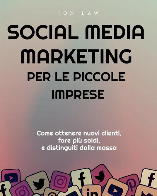 Social Media Marketing per le piccole imprese - Law - ebook