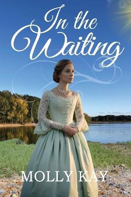 In the Waiting - Molly Kay - cover
