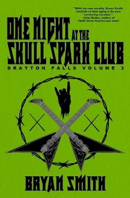 One Night at the Skull Spark Club: Drayton Falls - Bryan Smith - cover