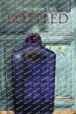 Bottled - Stephanie Ellis - cover
