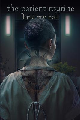 The Patient Routine - Luna Rey Hall - cover