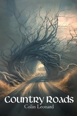 Country Roads - Colin Leonard - cover