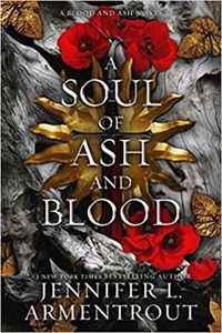 Libro in inglese A Soul of ASH and Blood: A Blood and ASH Novel Jennifer L Armentrout