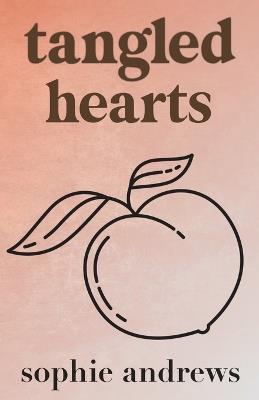Tangled Hearts: Special Edition - Sophie Andrews - cover