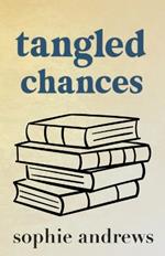 Tangled Chances: Special Edition