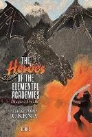 The Heroes of The Elemental Academies: Dragon's Breath - Stratford Ukena - cover