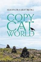 Copy Cat World - Kleopatra Kristbjoerg - cover