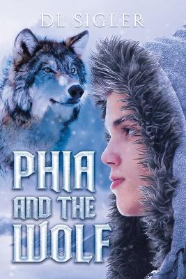 PHIA and the WOLF - DL Sigler - cover
