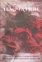 A Touch of Temptation: a collection of sensual poetry and prose