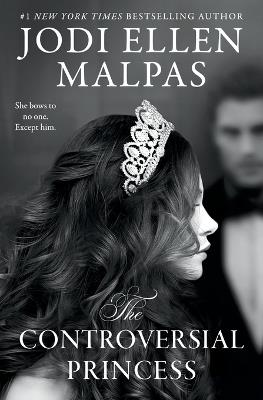 The Controversial Princess - Jodi Ellen Malpas - cover