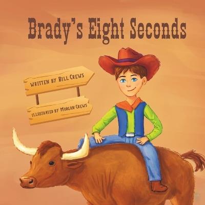 Brady's Eight Seconds - Bill Crews - cover