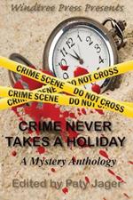 Crime Never Takes A Holiday