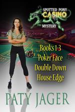 Spotted Pony Casino Mystery Books 1-3