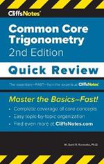 CliffsNotes Common Core Trigonometry: Quick Review