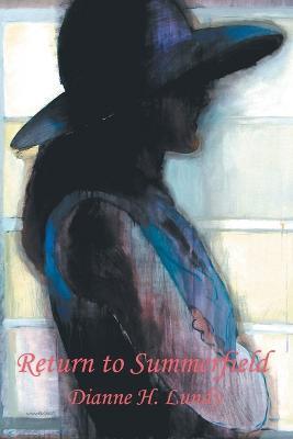 Return to Summerfield - Dianne H Lundy - cover