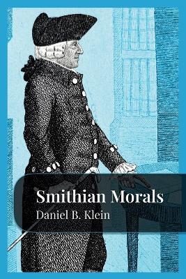 Smithian Morals - Daniel B Klein - cover