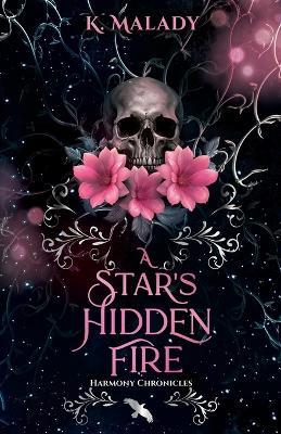 A Star's Hidden Fire - K Malady - cover