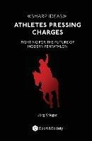 Athletes pressing charges: Fighting for the future of modern pentathlon - Jeorg Krieger - cover