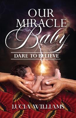 Our Miracle Baby - Lucia Williams - cover