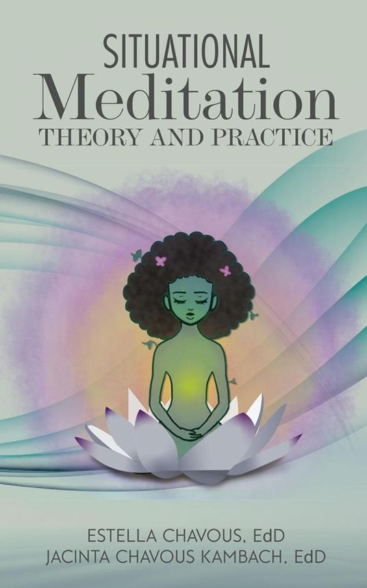 Situational Meditation: Theory and Practice