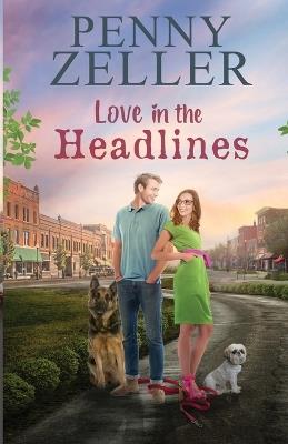 Love in the Headlines - Penny Zeller - cover