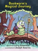 Bookworm's Magical Journey: A Story About Learning to Read