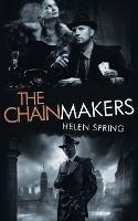 The Chainmakers - Helen Spring - cover
