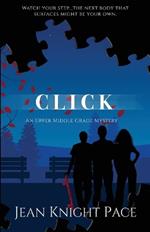 Click: An Upper Middle Grade Mystery